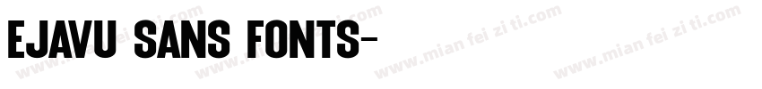 ejavu sans fonts字体转换